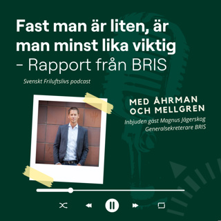 7. Fast man är liten, är man minst lika viktig - Rapport från BRIS