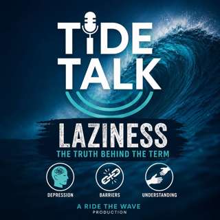 Stop Calling It "Laziness": The Truth About Trauma, Drifting, & Mental Fatigue- Tide Talk