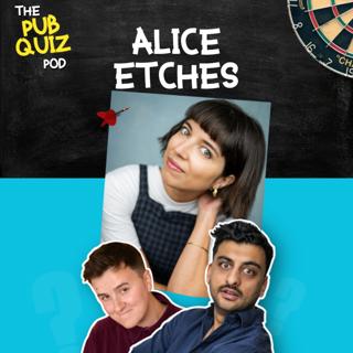 35: Ep35 - Alice Etches
