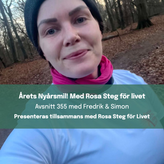 355. Årets Nyårsmil! Med Rosa Steg för livet. Gäster Emma Frank Landgren och Elin Landgren