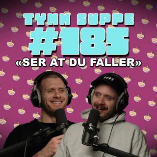 #185 - Ser at du faller