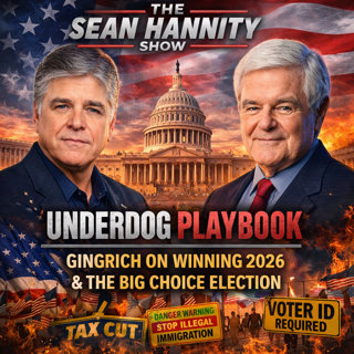Gingrich on Winning 2026 & The Big Choice Election