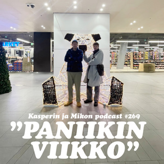 269. Paniikin viikko