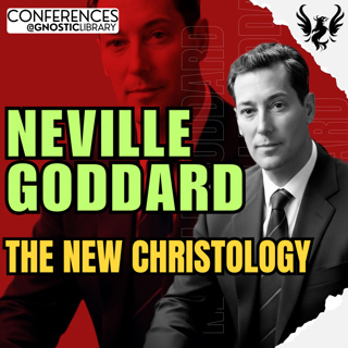 NEVILLE GODDARD ❯ The New Christology 🔥 Full Conference Audio 💫 The Law of Assumption
