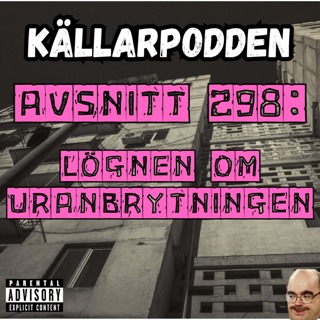 Avsnitt 298: Lögnen om uranbrytningen