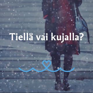 Tiellä vai kujalla?