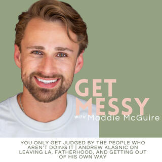 90. You Only Get Judged by the People Who Aren’t Doing It | Andrew Klasnic on Leaving LA, Fatherhood, and Getting Out of His Own Way