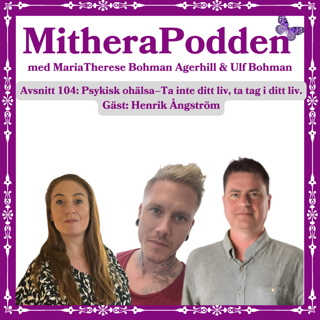 Psykisk ohälsa – Ta inte ditt liv, ta tag i ditt liv. Gäst: Henrik Ångström
