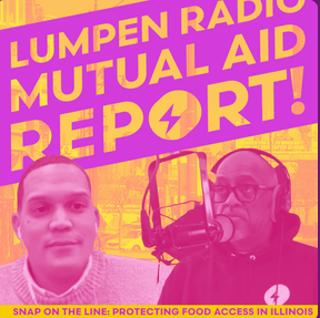 Mutual Aid Report • 02-03-2026 • SNAP On the Line with IL Sen. Robert Peters