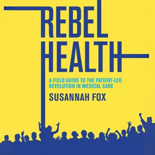 Unleashing Patient Innovation with Susannah Fox