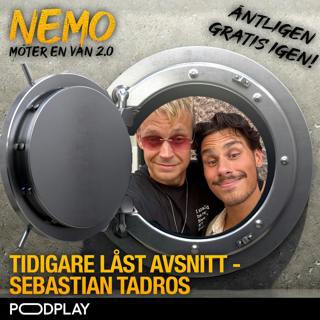 Tidigare låst avsnitt – Sebastian Tadros