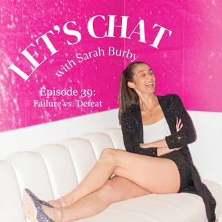 Ep. 39. Failure vs. Defeat