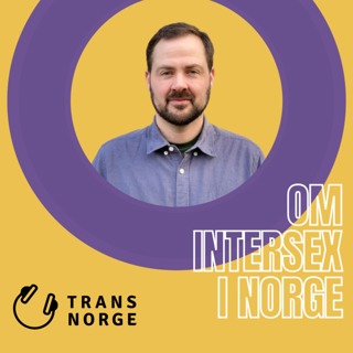 180 - Intersex i Norge med Viljar fra Likestillingssenteret på Vestlandet