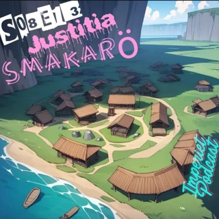 S08E13. Justitia Smakarö