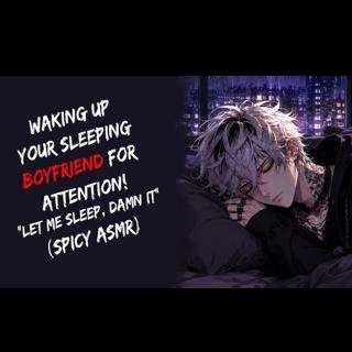 Waking Up Your Sleeping Boyfriend For Attention! “Let Me Sleep, Damn It” (Spicy ASMR)