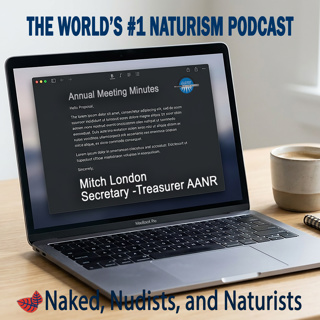 Ep. 183 - MITCH LONDON - Secretary/Treasurer for AANR (Part 2)