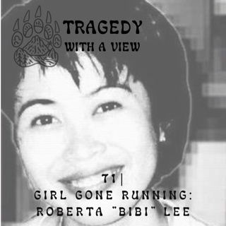 71 | Girl Gone Running: Roberta "Bibi" Lee