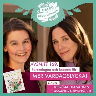 AVSNITT 169: FORSKNINGEN OCH KNEPEN FÖR MER VARDAGSLYCKA!