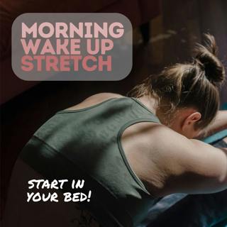 Morning Wake Up Stretch in Bed