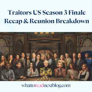 Traitors US Season 3 Finale Recap & Reunion Breakdown | Who Won & Biggest Betrayals! (SPOILERS)