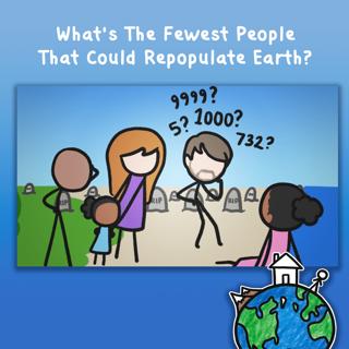 What's The Fewest People That Could Repopulate Earth?