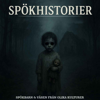 SPÖKHISTORIER - SPÖKBARN & VÄSEN