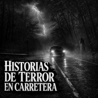 2 HISTORIAS de TERROR de CARRETERAS Que Harán Que Mires Dos Veces el Retrovisor