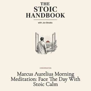 Marcus Aurelius Morning Meditation: Face The Day With Stoic Calm