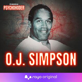 OJ SIMPSON - NFL-superstjerne og brutal drapsmann