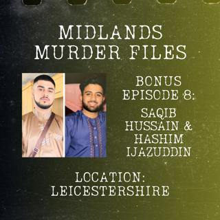 Episode 53 - Saqib Hussain & Hashim Ijazuddin (Leicestershire, 2022)