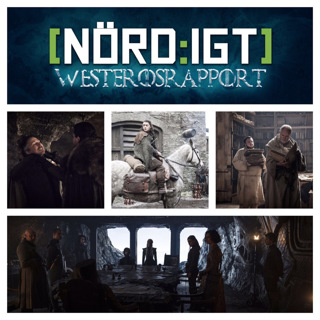 Westerosrapport S07E02: Stormborn