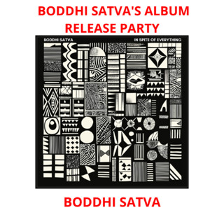 Boddhi Satva's Album Release Party - 11/DEC/2024