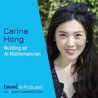 Building an AI Mathematician with Carina Hong - #754