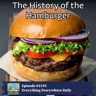 The History of the Hamburger (Encore)