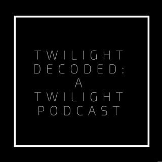 Twilight Decoded: Breaking Dawn Chapters 8-10