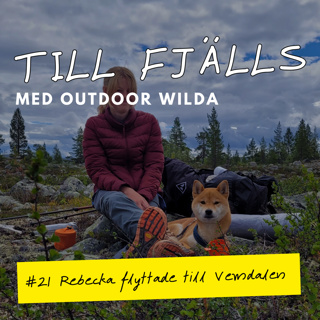 #21: Rebecka har flyttat till Vemdalen 