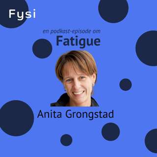 Fatigue - Anita Grongstad