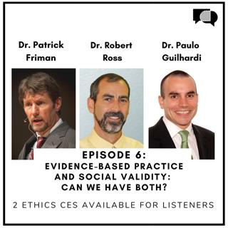 S1E6 - Evidence-based Practice and Social Validity: Can We Have Both?