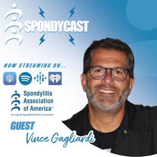 From Storyteller to Host: Vince Gagliardi on Living with axSpA and the Strength of Community