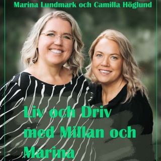 Inre skolan, nya vägval och livet däremellan med Millan och Marina