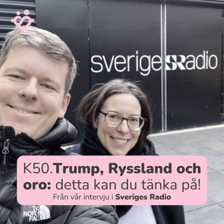 K50. Trump, Ryssland och oro: detta kan du tänka på!