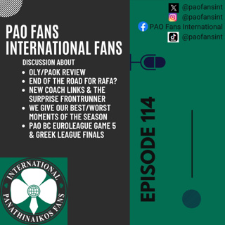 PAO Fans International Ep 114 - End of Season, Rafa gone? Coaches linked to Panathinaikos
