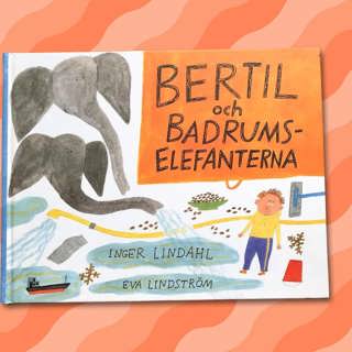 Saga: Bertil och badrumselefanterna