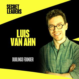 Duolingo Founder: Being a genius, inventing CAPTCHA & getting 500m users - Luis Von Ahn