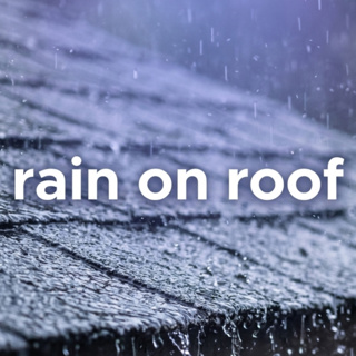 Rain On Roof Sound to Relax and Sleep (2 Hours, Loopable)