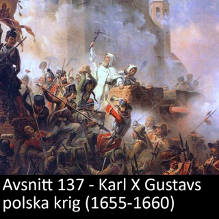 137. Karl X Gustavs polska krig (1655-1660)