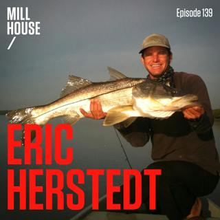 Episode 139: Capt. Eric Herstedt - The Straight Shooter