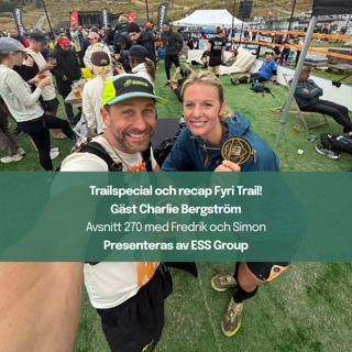 270. Trailspecial och recap Fyri Trail! Gäst Charlie Bergström
