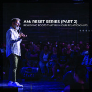 Removing Roots That Ruin Our Relationships | Reset Series | Pastor George Georgiou | Morning Service