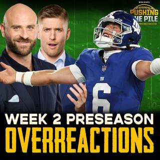 Week 2 Preseason Overreactions: Jaxson Dart Will Bench Russell Wilson, the Bears are "Back"